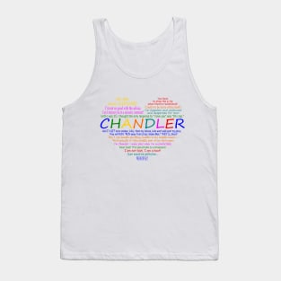 I Heart Chandler Quotes Tank Top